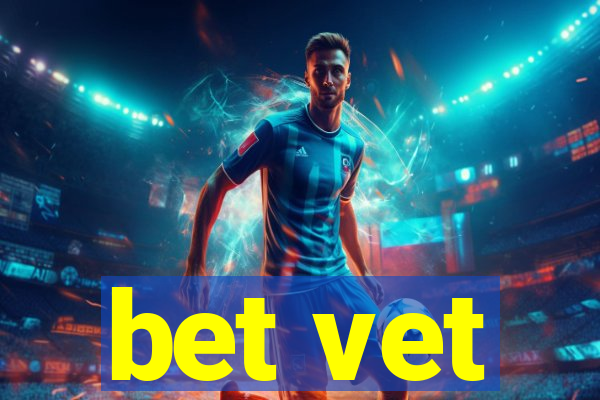 bet vet